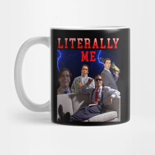 LITERALLY ME American Psycho Mug